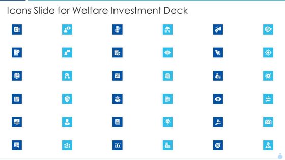 Welfare Investment Deck Icons Slide For Welfare Investment Deck Ppt Pictures Background PDF Welfare Investment Deck Icons Slide For Welfare Investment Deck Ppt Pictures Background PDF
