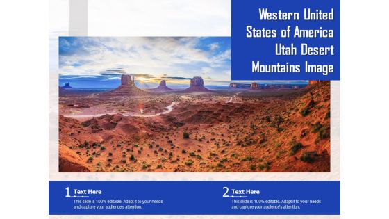 Western United States Of America Utah Desert Mountains Image Ppt PowerPoint Presentation Visual Aids Diagrams PDF Western United States Of America Utah Desert Mountains Image Ppt PowerPoint Presentation Visual Aids Diagrams PDF