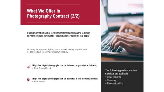 What We Offer In Photography Contract Planning Ppt PowerPoint Presentation Model Samples
