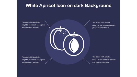 White Apricot Icon On Dark Background Ppt PowerPoint Presentation Gallery Visual Aids PDF