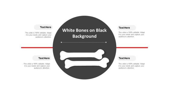White Bones On Black Background Ppt Powerpoint Presentation Gallery Portrait White Bones On Black Background Ppt Powerpoint Presentation Gallery Portrait