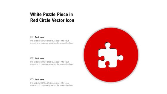 White Puzzle Piece In Red Circle Vector Icon Ppt PowerPoint Presentation Styles Display PDF White Puzzle Piece In Red Circle Vector Icon Ppt PowerPoint Presentation Styles Display PDF