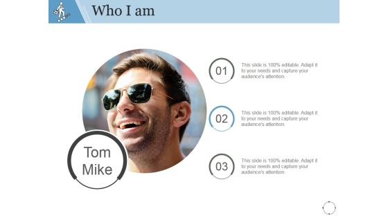 Who I Am Ppt PowerPoint Presentation Designs