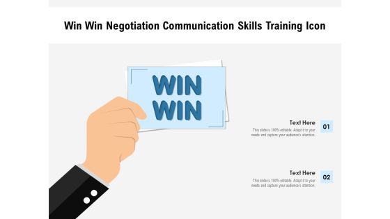 Win Win Negotiation Communication Skills Training Icon Ppt PowerPoint Presentation Infographics Graphics Tutorials PDF