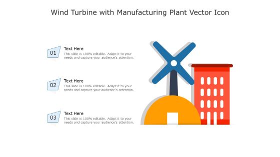 Wind Turbine With Manufacturing Plant Vector Icon Ppt PowerPoint Presentation Icon Layouts PDF Wind Turbine With Manufacturing Plant Vector Icon Ppt PowerPoint Presentation Icon Layouts PDF