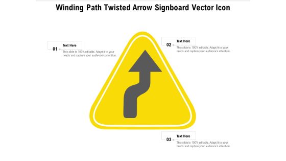 Winding Path Twisted Arrow Signboard Vector Icon Ppt PowerPoint Presentation Inspiration Slides PDF Winding Path Twisted Arrow Signboard Vector Icon Ppt PowerPoint Presentation Inspiration Slides PDF