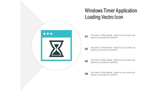 Windows Timer Application Loading Vectro Icon Ppt PowerPoint Presentation Infographics Demonstration