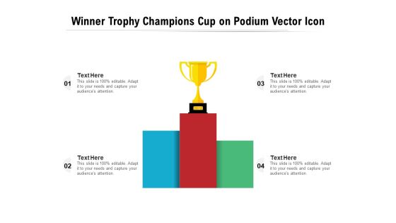 Winner Trophy Champions Cup On Podium Vector Icon Ppt PowerPoint Presentation Infographics Mockup PDF Winner Trophy Champions Cup On Podium Vector Icon Ppt PowerPoint Presentation Infographics Mockup PDF