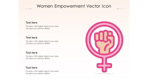 Women Empowerment Vector Icon Ppt PowerPoint Presentation Infographics Icon PDF Women Empowerment Vector Icon Ppt PowerPoint Presentation Infographics Icon PDF
