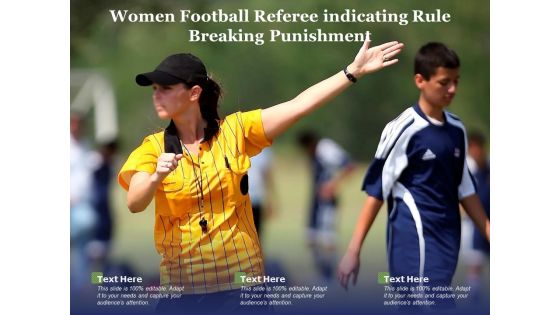 Women Football Referee Indicating Rule Breaking Punishment Ppt PowerPoint Presentation Gallery Slide PDF Women Football Referee Indicating Rule Breaking Punishment Ppt PowerPoint Presentation Gallery Slide PDF