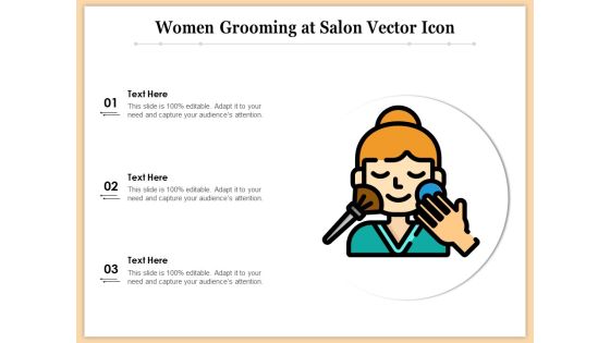 Women Grooming At Salon Vector Icon Ppt PowerPoint Presentation Gallery Samples PDF Women Grooming At Salon Vector Icon Ppt PowerPoint Presentation Gallery Samples PDF
