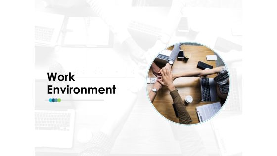 Work Environment Employee Value Proposition Ppt PowerPoint Presentation Infographics Brochure