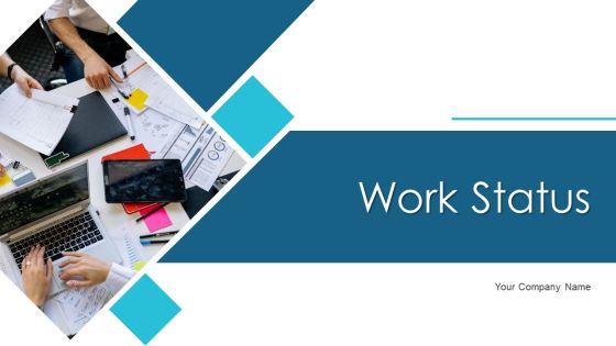Work Status Ppt PowerPoint Presentation Complete Deck With Slides Work Status Ppt PowerPoint Presentation Complete Deck With Slides