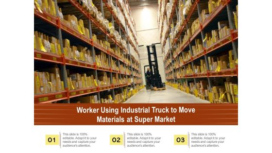 Worker Using Industrial Truck To Move Materials At Super Market Ppt PowerPoint Presentation File Deck PDF Worker Using Industrial Truck To Move Materials At Super Market Ppt PowerPoint Presentation File Deck PDF