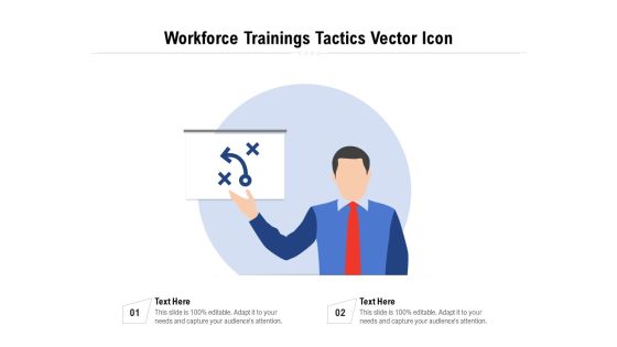 Workforce Trainings Tactics Vector Icon Ppt PowerPoint Presentation File Show PDF Workforce Trainings Tactics Vector Icon Ppt PowerPoint Presentation File Show PDF