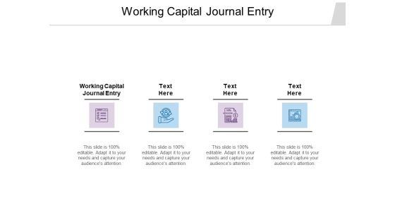 Working Capital Journal Entry Ppt PowerPoint Presentation Slides Demonstration Cpb Working Capital Journal Entry Ppt PowerPoint Presentation Slides Demonstration Cpb