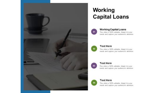 Working Capital Loans Ppt PowerPoint Presentation Ideas Graphic Images Cpb Working Capital Loans Ppt PowerPoint Presentation Ideas Graphic Images Cpb