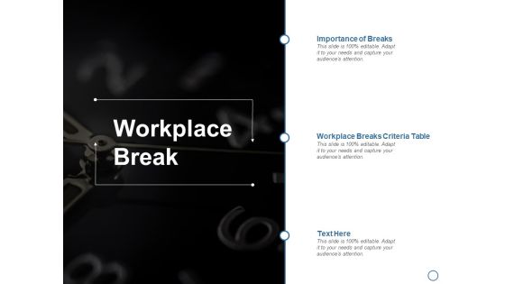 Workplace Break Ppt PowerPoint Presentation Inspiration Samples