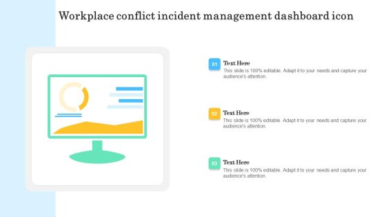 Workplace Conflict Incident Management Dashboard Icon Template PDF Workplace Conflict Incident Management Dashboard Icon Template PDF