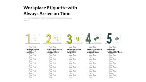 Workplace Etiquette With Always Arrive On Time Ppt PowerPoint Presentation File Samples PDF Workplace Etiquette With Always Arrive On Time Ppt PowerPoint Presentation File Samples PDF