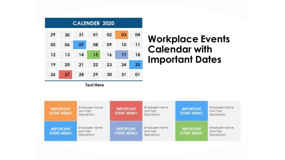 Workplace Events Calendar With Important Dates Ppt PowerPoint Presentation Portfolio Display