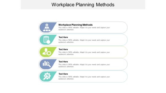 Workplace Planning Methods Ppt PowerPoint Presentation Portfolio Elements Cpb Workplace Planning Methods Ppt PowerPoint Presentation Portfolio Elements Cpb