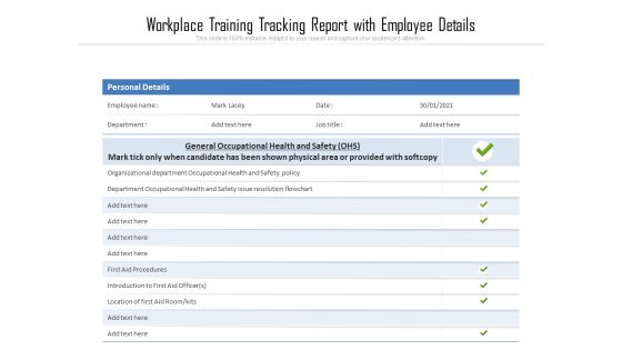 Workplace Training Tracking Report With Employee Details Ppt PowerPoint Presentation File Inspiration PDF Workplace Training Tracking Report With Employee Details Ppt PowerPoint Presentation File Inspiration PDF