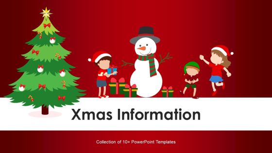 Xmas Information Ppt PowerPoint Presentation Complete Deck With Slides