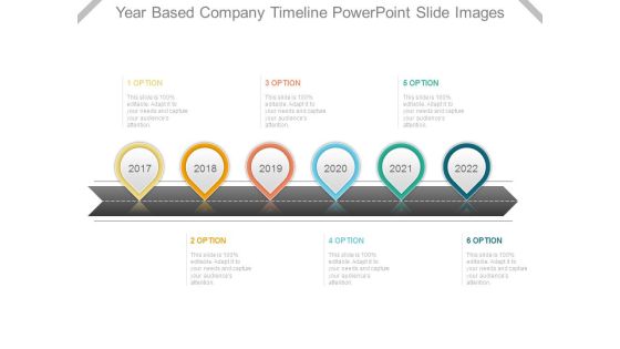 Year Based Company Timeline Powerpoint Slide Images Year Based Company Timeline Powerpoint Slide Images