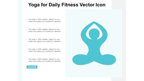 Yoga For Daily Fitness Vector Icon Ppt Powerpoint Presentation Clipart