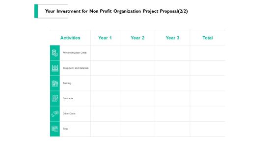 Your Investment For Non Profit Organization Project Proposal Marketing Ppt PowerPoint Presentation Infographics Portfolio Your Investment For Non Profit Organization Project Proposal Marketing Ppt PowerPoint Presentation Infographics Portfolio