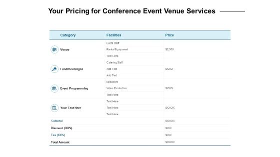 Your Pricing For Conference Event Venue Services Ppt PowerPoint Presentation Portfolio Graphics Pictures Your Pricing For Conference Event Venue Services Ppt PowerPoint Presentation Portfolio Graphics Pictures