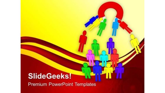Attaract Peoples With Right Approch PowerPoint Templates Ppt Backgrounds For Slides 0713 Attaract Peoples With Right Approch PowerPoint Templates Ppt Backgrounds For Slides 0713