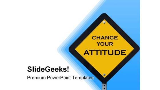Attitude Sign Metaphor PowerPoint Templates And PowerPoint Backgrounds 0511 Attitude Sign Metaphor PowerPoint Templates And PowerPoint Backgrounds 0511
