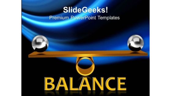 Balancing Balls On Wooden Board Business PowerPoint Templates And PowerPoint Themes 0812