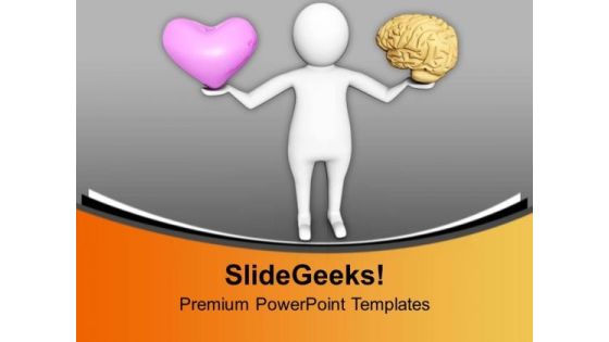 Balancing Heart And Brain Is Difficult PowerPoint Templates Ppt Backgrounds For Slides 0713 Balancing Heart And Brain Is Difficult PowerPoint Templates Ppt Backgrounds For Slides 0713