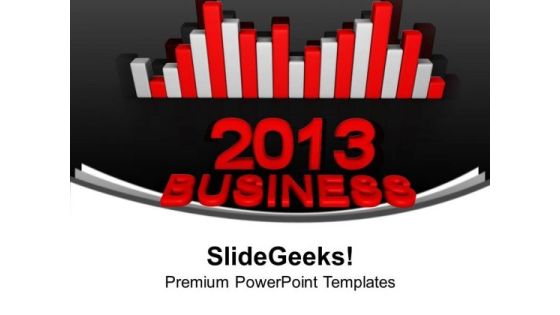 Bar Graph 2013 New Year Concept Marketing PowerPoint Templates Ppt Backgrounds For Slides 1112