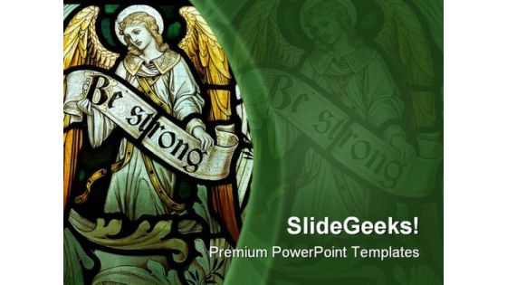 Be Strong Religion PowerPoint Templates And PowerPoint Backgrounds 0411