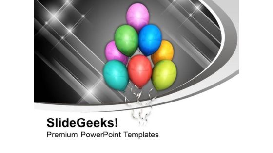 Beautiful Balloons For Party Theme PowerPoint Templates Ppt Backgrounds For Slides 0613 Beautiful Balloons For Party Theme PowerPoint Templates Ppt Backgrounds For Slides 0613