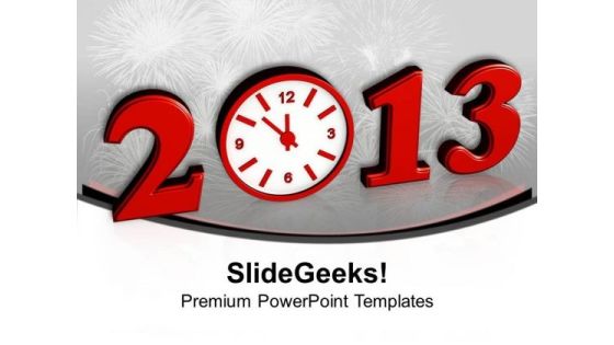 Beginning New Year 2013 Concept PowerPoint Templates Ppt Backgrounds For Slides 0113 Beginning New Year 2013 Concept PowerPoint Templates Ppt Backgrounds For Slides 0113