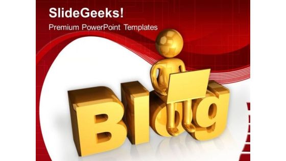 Blog Writing Is A New Concept PowerPoint Templates Ppt Backgrounds For Slides 0613 Blog Writing Is A New Concept PowerPoint Templates Ppt Backgrounds For Slides 0613