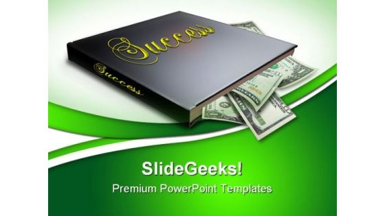 Book Of Success Money PowerPoint Themes And PowerPoint Slides 0511 Book Of Success Money PowerPoint Themes And PowerPoint Slides 0511