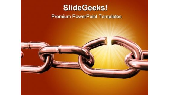 Breaking Chain Business PowerPoint Templates And PowerPoint Backgrounds 0611 Breaking Chain Business PowerPoint Templates And PowerPoint Backgrounds 0611
