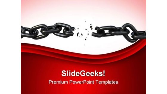 Breaking Free Chain Business PowerPoint Themes And PowerPoint Slides 0511 Breaking Free Chain Business PowerPoint Themes And PowerPoint Slides 0511