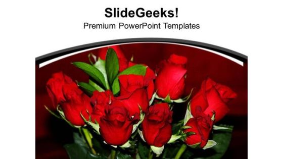Bunch Of Red Roses PowerPoint Templates Ppt Backgrounds For Slides 0613 Bunch Of Red Roses PowerPoint Templates Ppt Backgrounds For Slides 0613