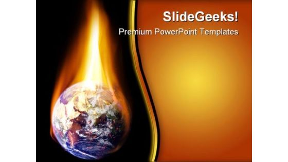 Burning Earth Metaphor PowerPoint Themes And PowerPoint Slides 0411 Burning Earth Metaphor PowerPoint Themes And PowerPoint Slides 0411