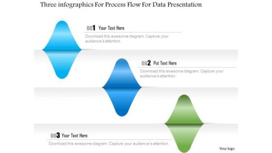 Busines Diagram Three Infographics For Process Flow For Data Presentation Template