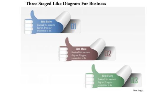 Busines Diagram Three Staged Like Diagram For Business Presentation Template