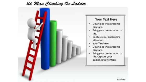 Business Concepts 3d Man Climbing Ladder Character Business Concepts 3d Man Climbing Ladder Character