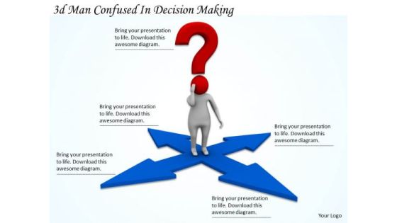 Business Concepts 3d Man Confused Decision Making Characters Business Concepts 3d Man Confused Decision Making Characters